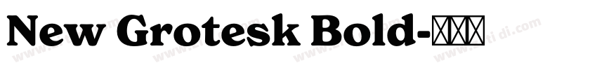 New Grotesk Bold字体转换